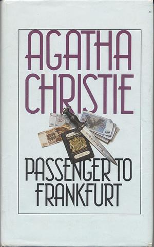 Passenger to Frankfurt: An Extravaganza by Agatha Christie