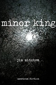 Minor King by Laurie Goldman Smithwick, Jim Mitchem, Tamela Rich