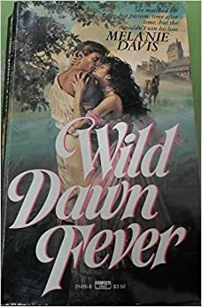 Wild Dawn Fever by Claudy Conn, Claudette Williams, Melanie Davis