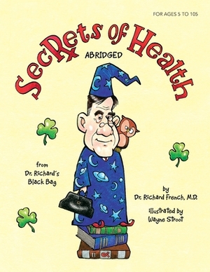 Secrets of Health: Abridged by French M. D.