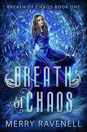 Breath of Chaos by Merry Ravenell
