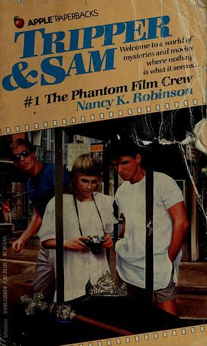 The Phantom Film Crew by Nancy K. Robinson