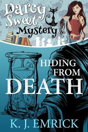 Hiding From Death by K.J. Emrick
