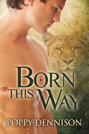 Born This Way by Poppy Dennison