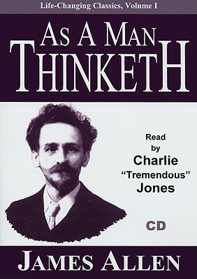 As a Man Thinketh by James Allen