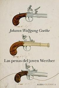 Las penas del joven Werther by Johann Wolfgang von Goethe