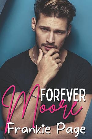 Forever Moore by Frankie Page