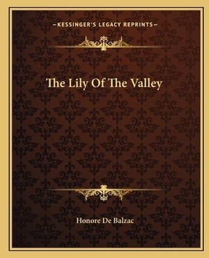 The Lily Of The Valley by Honoré de Balzac