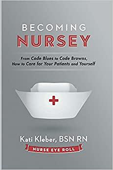 Becoming Nursey by Kati Kleber