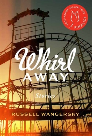 Whirl Away by Russell Wangersky