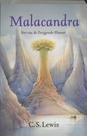 Malacandra, Ver van de Zwijgende Planeet by Arend Smilde, C.S. Lewis