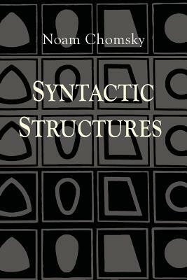 Syntactic Structures by Noam Chomsky