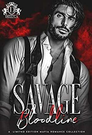 Savage Bloodline by Courtney Dean, Tamika Brown, Imani Jay, Kasey Martin, Amarie Avant, Keta Kendric, Kenya Wright, Theresa Hodge, Amaya Black, Cassie Verano, Siera London, P.E. Kavanagh, C.D. Samuda, Lyndell Williams, L. Loren, Tiye, M'Renee Allen, Xavier Neal, Shani Greene-Dowdell, Sage Young