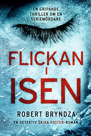 Flickan i isen by Robert Bryndza