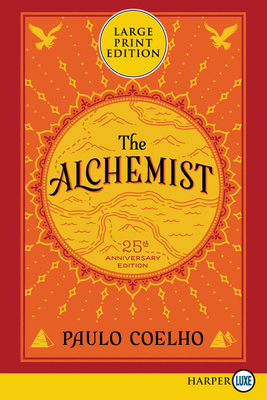 The Alchemist (Large Print) by Paulo Coelho