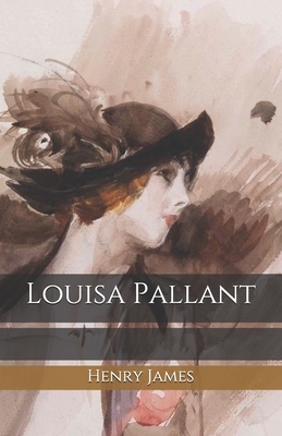 Louisa Pallant by Henry James