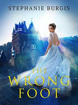 The Wrong Foot by Stephanie Burgis