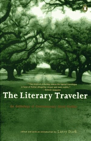 The Literary Traveler by Larry Dark
