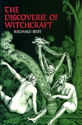 The Discoverie of Witchcraft by Reginald Scot