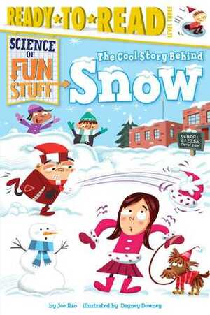 The Cool Story Behind Snow by Joe Rao, Dagney Downey