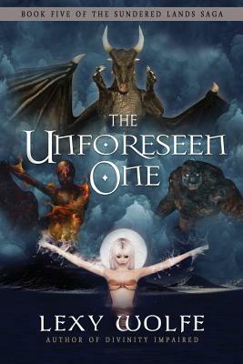 The Unforeseen One by Lexy Wolfe