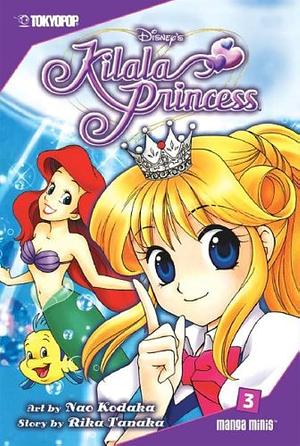 Kilala Princess Volume 3 by Rika Tanaka