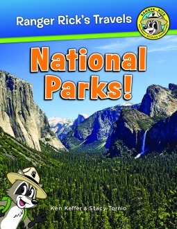 Ranger Rick: National Parks! by Stacy Tornio, Ken Keffer