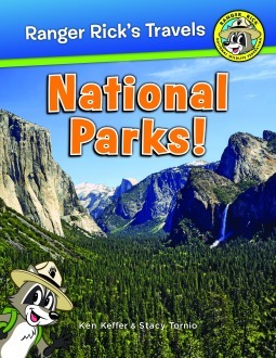 Ranger Rick: National Parks! by Ken Keffer, Stacy Tornio