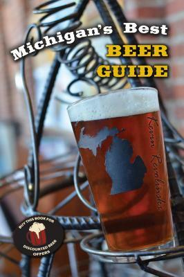 Michigan's Best Beer Guide by Kevin Revolinski