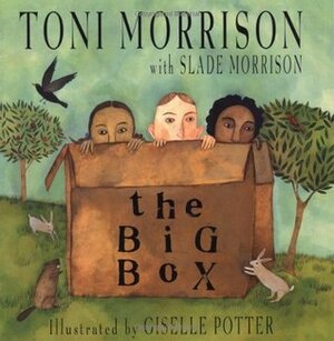 The Big Box by Toni Morrison, Slade Morrison