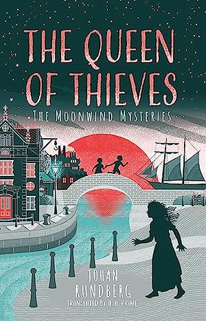The Queen of Thieves by Johan Rundberg