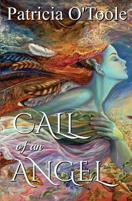 Call of an Angel by Patricia O'Toole