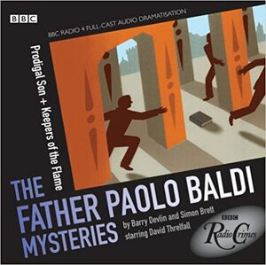 The Father Paolo Baldi Mysteries: Prodigal Son & Keepers of the Flame by Barry Devlin, Simon Brett