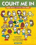 Count Me in: Large Group Activities that Work by Mark Collard