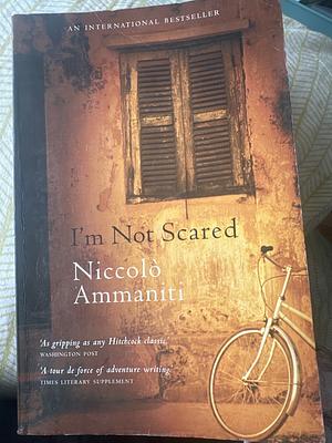 I'm Not Scared by Niccolò Ammaniti