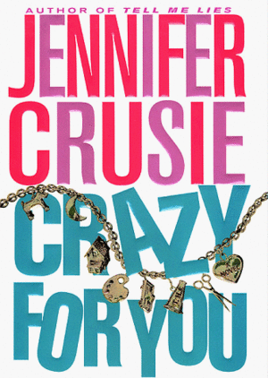 Crazy for You by Jennifer Crusie