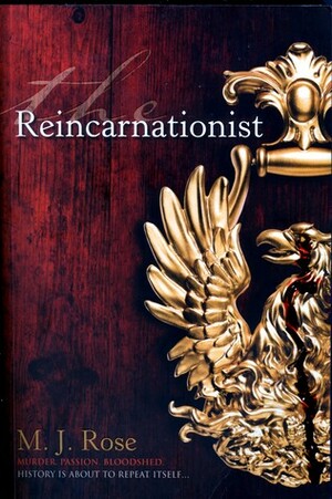 The Reincarnationist by M.J. Rose