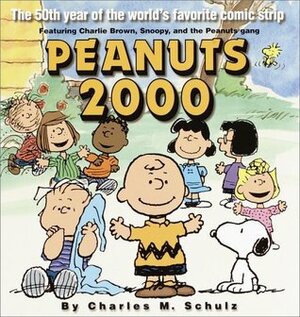 Peanuts 2000: The 50th Year of the World's Favorite Comic Strip by Charles M. Schulz