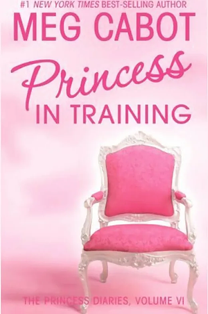 Princess in Training by Meg Cabot