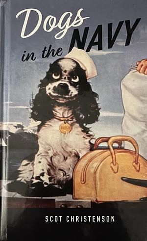 Dogs in the Navy by Scot Christenson