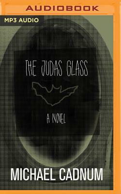 The Judas Glass by Michael Cadnum