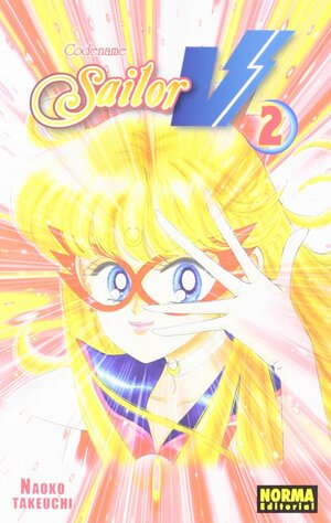 Codename: Sailor V, Vol. 2 by Naoko Takeuchi
