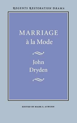 Marriage À La Mode by John Dryden