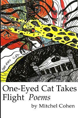 One-Eyed Cat Takes Flight by Mitchel Cohen