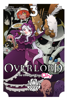 Overlord: The Undead King Oh!, Vol. 3 by Kugane Maruyama
