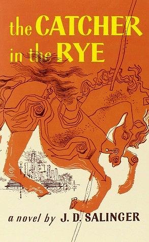 The Catcher in the Rye by J.D. Salinger