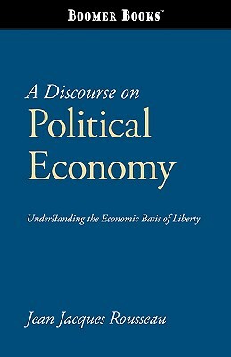 A Discourse on Political Economy by Jean-Jacques Rousseau