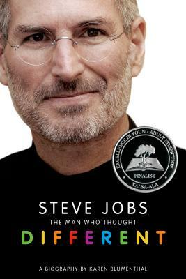 Steve Jobs: The Man Who Thought Different: A Biography by Karen Blumenthal