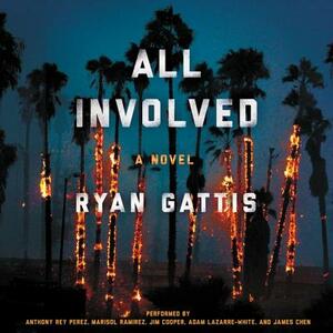 All Involved by Ryan Gattis