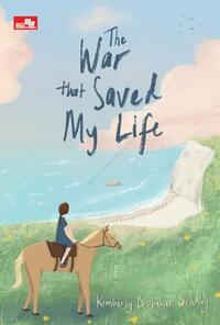 The War That Saved My Life by Kimberly Brubaker Bradley